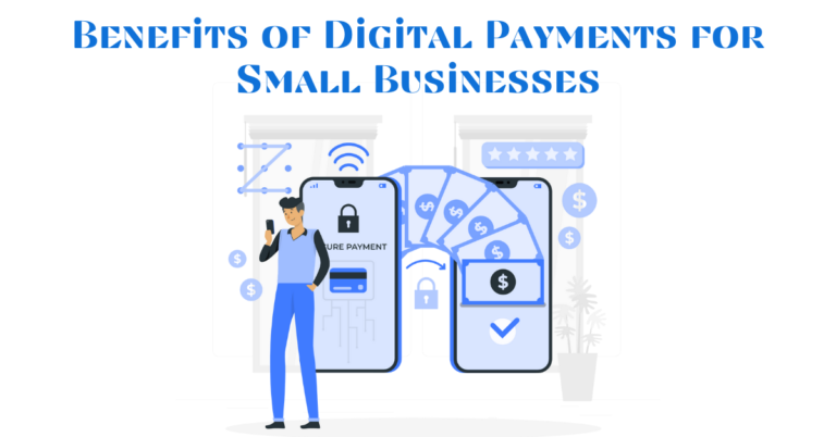 <strong>Benefits of Digital Payments for Small Businesses</strong>