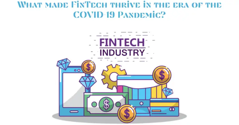 <strong>What made FinTech thrive in the era of the COVID-19 Pandemic?</strong>