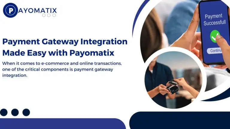 Payment Gateway Integration Made Easy with Payomatix