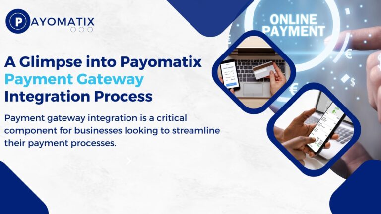 A Glimpse into Payomatix Payment Gateway Integration Process