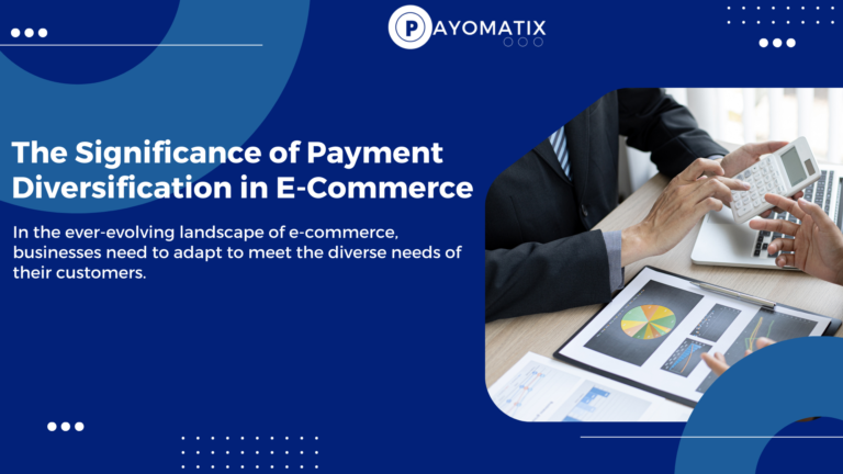The Significance of Payment Diversification in E-Commerce