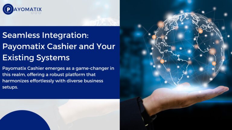 Seamless Integration: Payomatix Cashier and Your Existing Systems