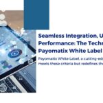 Payomatix White Label, a cutting-edge solution, not only meets these criteria but redefines them.