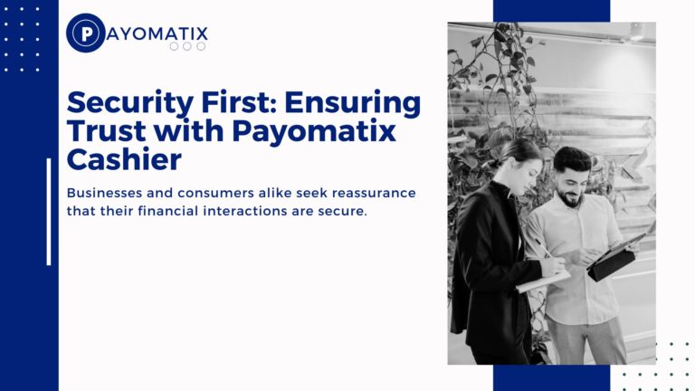 Security First: Ensuring Trust with Payomatix Cashier