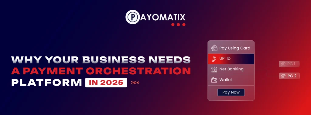 payment orchestration platform