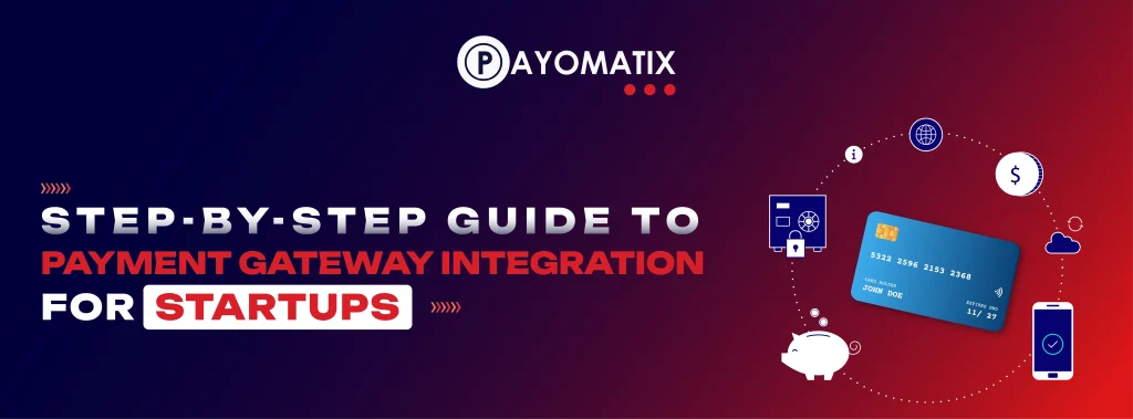 Payment Gateway Integration for Startups