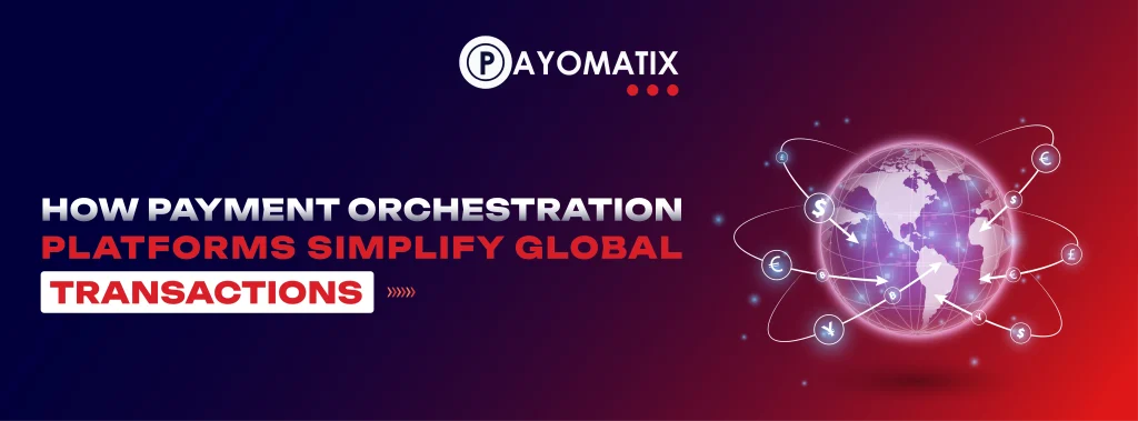 payment orchestration platform